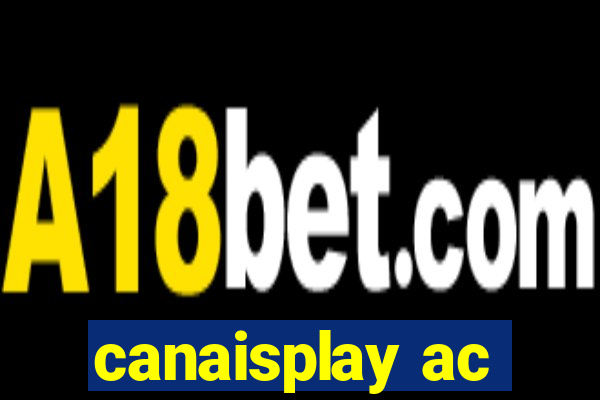 canaisplay ac